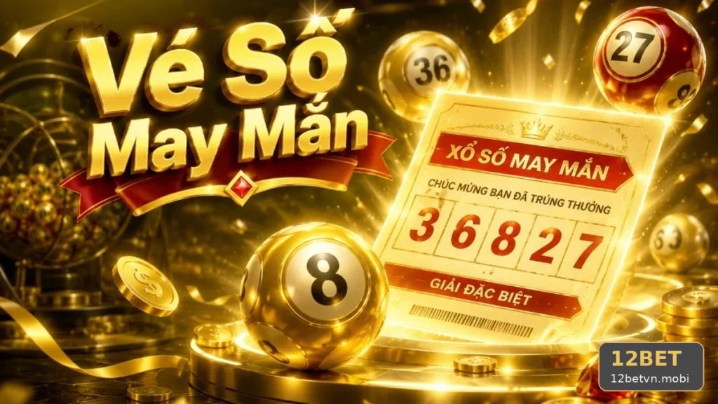 12BET: Đọc Chi Tiết Giao Diện Vé Số, Kết Quả Và Cách Kiểm Tra Thông Tin – Nhận Diện Rủi Ro Từ Thiết Bị Công Cộng Qua Góc Kiểm Chứng Theo Tên Miền 12betvn.mobi