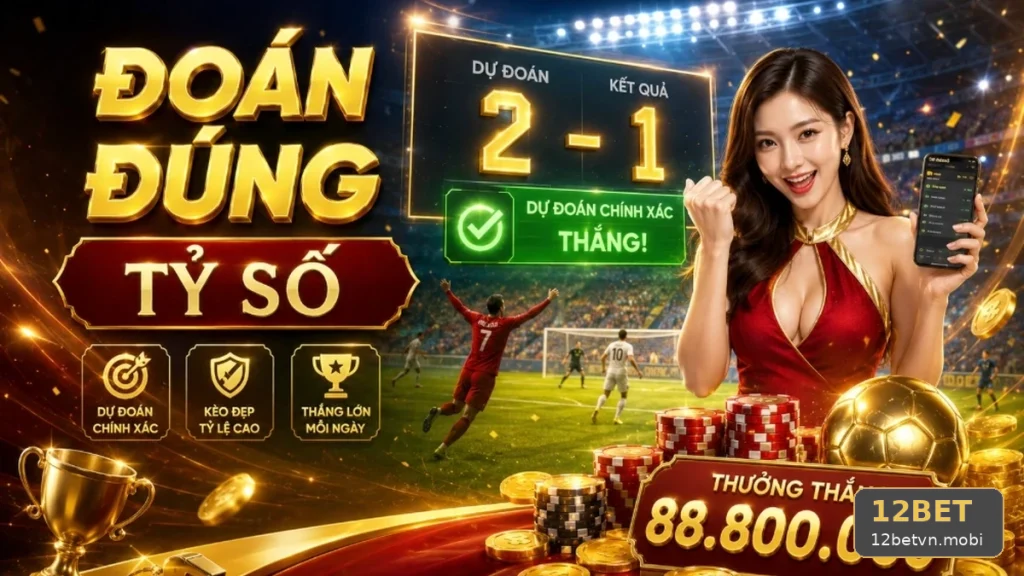 Kiểm Tra Giao Diện Thể Thao 12BET Tại 12betvn.mobi: Xây Dựng Ngân Sách Theo Sự Kiện Và Giới Hạn Rủi Ro Rõ Ràng Để Bảo Vệ Tài Khoản – Góc Kiểm Chứng Theo Tên Miền