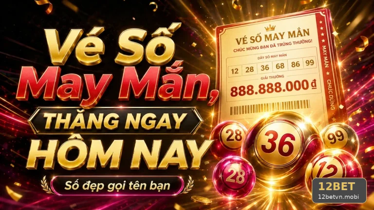Xổ Số 12BET Tại 12betvn.mobi: Dấu Hiệu Cần Kiểm Tra Về Xác Suất Vé Số, Kết Quả Và Vì Sao Không Có Phương Pháp Bảo Đảm Trúng – Góc Kiểm Chứng Theo Tên Miền
