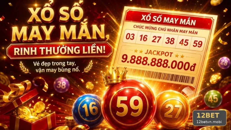 Xổ Số 12BET Tại 12betvn.mobi: So Sánh Hai Cách Đối Chiếu Kết Quả Vé Số Và Kế Hoạch Có Trách Nhiệm — Góc Kiểm Chứng Theo Tên Miền