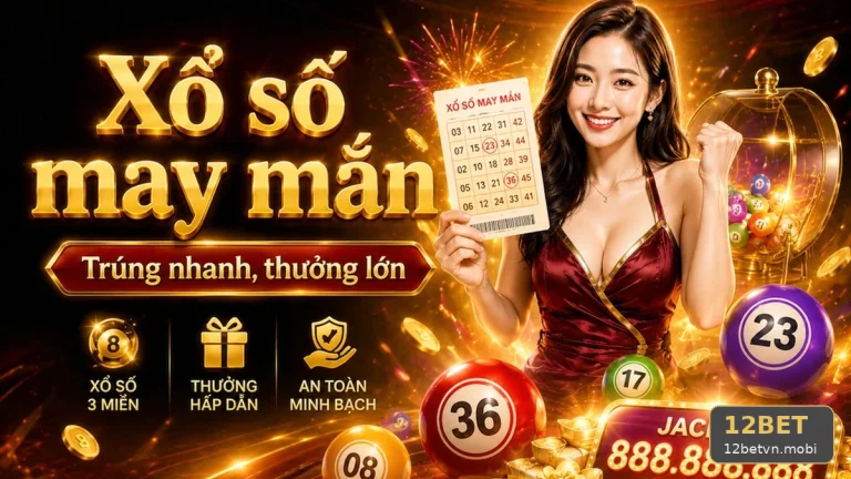 Xổ Số 12BET Tại 12betvn.mobi: Quản Lý Thời Gian Theo Dõi Kỳ Quay Và Giới Hạn Chi Tiêu Khi Kiểm Tra Vé Số, Kết Quả — Câu Hỏi Thường Gặp Từ Góc Kiểm Chứng Theo Tên Miền